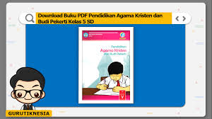 Pendidikan agama islam bahan ajar: Download Buku Pdf Pendidikan Agama Kristen Dan Budi Pekerti Kelas 5 Sd