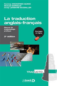 Traducteur utilisant plusieurs services de traduction en ligne. La Traduction Anglais Francais Manuel De Traductologie Pratique 2020 Broche Corinne Wecksteen Michael Mariaule Cindy Lefebvre Scodeller Achat Livre Ou Ebook Fnac