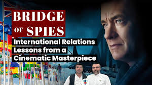 Bridge of Spies: International Relations Lessons