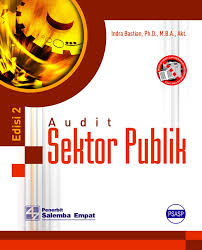 Akuntansi sektor publik teori, konsep, aplikasi. Jual Buku Audit Sektor Publik Edisi Ke 2 Oleh Indra Bastian Gramedia Digital Indonesia