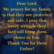 I Pray For My Family And Their Safety While We Are Apart Prayer For Family Prayer For My Family Prayer Quotes