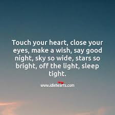 Touch Your Heart Close Your Eyes Idlehearts
