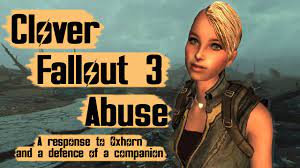Clover, Fallout 3, & A Discussion On Abuse - YouTube