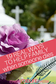 We did not find results for: 14 Practical Help When Someone Has Died Ideas Sympathy Gifts Grieving Families Grieving Gifts