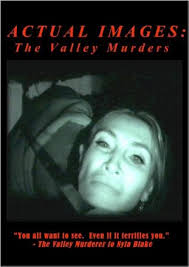 Actual Images: The Valley Murder Tapes (2008)
