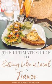 The Ultimate Guide To Eating Like A Local In France The Blonde Abroad Eat Healthy Comfort Food French Picnic