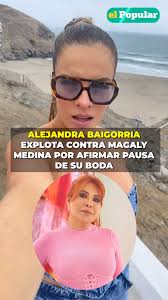 Alejandra Baigorria explota contra Magaly Medina por afirmar pausa de su  boda: "Si no me quiero casar, qué te importa" 🔥