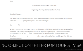 Ultimate Guide To No Objection Letter For Tourist Visa Visa Reservation Lettering Certificate Format Visa