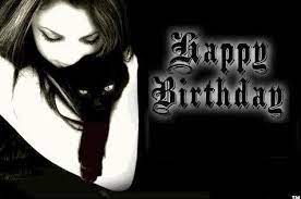 Happy Birthday Happy Birthday Gothic Happy Birthday Black Dark Fantasy