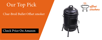 Best Offset Smokers Under 500 300 And 200 Reviews Buyer Guide