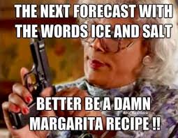 Pin By Erin Fontneau On Bottoms Up Madea Quotes Weather Memes Madea