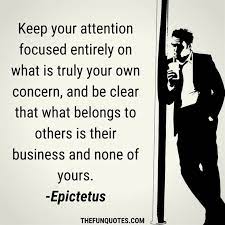 30 Mind Your Own Business Quotes And Images Minding Your Own Business Quotes Thefunquotes