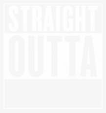 Whether you are looking for essay, coursework, research, or term paper help, or help with any other assignments, someone is always available to help. Straight Outta Png Transparent Straight Outta Png Image Free Download Pngkey