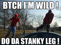 Stanky Leg Memes Quickmeme