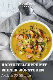 Kartoffelsuppe Mit Wiener Wurstchen Rezept In 2020 Kartoffelsuppe Kartoffelsuppe Mit Wiener Leckeres Essen