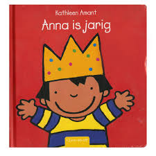 Anna Is Jarig Anna Kinderboeken Peuters