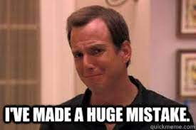 I Ve Made A Huge Mistake Crying Gob Quickmeme