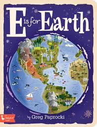 Amazon Com E Is For Earth A Babylit Book 9781423660248 Paprocki Greg Books