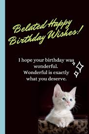 I went out to shop yesterday. Belated Happy Birthday Wishes Happy Belated Birthday Wishes Gift Blank Lined Journal Messages Greetings Gifts Presents Cards Publishing Gary E Smith 9781070607146 Amazon Com Books