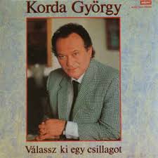 György klein, budapest, january 4, 1939) is a hungarian singer. Korda Gyorgy Valassz Ki Egy Csillagot 1985 Vinyl Discogs