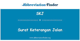We want you to come on in and experience authentic a little bit of home. Skj Definition Surat Keterangan Jalan Abbreviation Finder