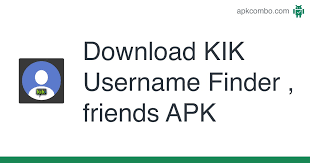 Kik username finder , friends mod: Kik Username Finder Friends Apk 1 4 2 6 Android App Download