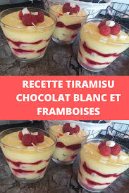 Recette Tiramisu Chocolat Blanc Et Framboises Page 2 Toutes Recettes Desserts Food Patisserie