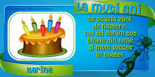 La Multi Ani Karina Cu Ocazia Zilei De Nastere Noi Iti Dorim Tot Binele Din Lume Si Mult Succes In Toate Felicitari De Zi De Nastere Cu Numele Karina Felicitaricunume Com