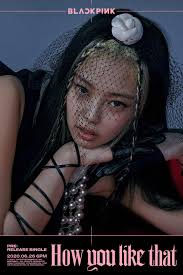 Nalgae ileun chaero churakaetdeon nal eoduun nanal soge gatyeo itdeon nal geuttaejjeume neon nal kkeunnaeya haesseo look up in the sky it's a bird it's a plane. 200617 Blackpink How You Like That Jennie Image Teaser Blackpink