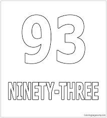 Signup to get the inside scoop from our monthly newsletters. Number Ninety Three Coloring Pages Numbers Coloring Pages Coloring Pages For Kids And Adults