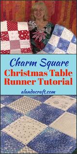 Charm Square Christmas Table Runner Tutorial Quilted Table Runners Patterns Christmas Quilts Christmas Table Runner Pattern