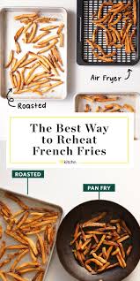 Jul 24, 2020 · place your leftover fries in a single layer in your air fryer basket. The Best Method For Reheating Leftover French Fries Kitchn