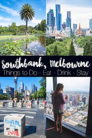 Southbank Melbourne Things To Do Eat Drink And Stay With Map Oceania Travel Australia Travel Australia Travel Guide