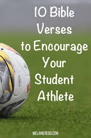 The book of hebrews has many sports related verses and in fact, seem to give us a picture of early olympic games images. 10 Verses To Encourage Your Student Athlete