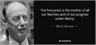10 inspiring self belief quotes. Adlai E Stevenson Quote The Free Press Is The Mother Of All Our Liberties