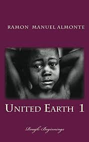 Rough Beginnings (United Earth, #1) by R.M. Almonte