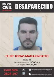 FELIPE TOBIAS MARIA GNOATTO A sua atitude pode salvar vidas. Caso tenha  qualquer informação sobre pessoas desaparecidas, ligue para 0800 2828 197.  #pessoadesaparecida #pessoalocalizada #pcmg #servico #minasgerais