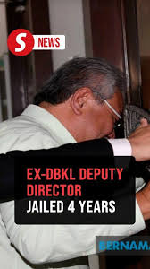 Ex-DBKL senior deputy director begins jail term after appeals court upholds graft conviction