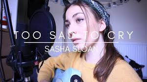 Too Sad To Cry
