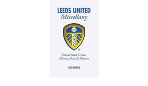 906 downloads, 4641 views, 0 favs. Leeds United Miscellany United Trivia History Facts And Stats By Joe Mewis 2011 Mewis Joe Amazon Com Books