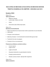 Admiterea la medicină 2021, la umf carol davila bucureşti, umf iaşi, umf cluj, umf braşov, umf sibiu, umf craiova şi umf târgu mureş, a avut loc data de 25 iulie 2021.subiectele. Fizica Tematica Admitere Umf Carol Davila