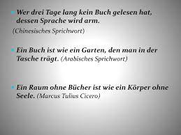 Check spelling or type a new query. Wer Drei Tage Lang Kein Buch Gelesen Hat Dessen Sprache Wird Arm Chinesisches Sprichwort Ein Buch Ist Wie Ein Garten Den Man In Der Tasche Tragt Ppt Herunterladen