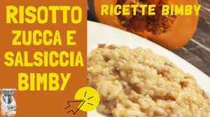 Ricetta per bimby tm6 tm5 tm31. Risotto Zucca E Salciccia Bimby Ricetta Risotto Con Zucca Buono Tm5 Tm31 Youtube