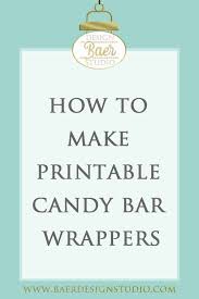 Free printable graduation chocolate candy wrapper templates. How To Make Printable Candy Bar Wrappers In 5 Easy Steps Baer Design Studio Candy Bar Wrapper Template Candy Bar Wrappers Candy Bar Labels