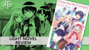 In Another World With My Smartphone Volume 1 Light Novel Review Youtube