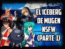 El Iceberg De Mugen NSFW / Hentai (Parte 1) | Loquendo By My Name Is  Doomguy - YouTube
