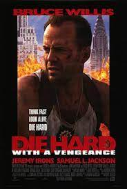 The best or second best in the series depending on how you look at it. Die Hard With A Vengeance Wikipedia