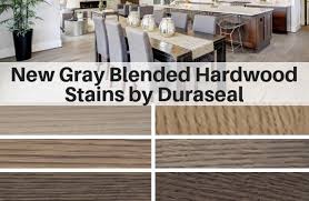 New Gray Blended Hardwood Stains By Duraseal The Flooring Girl