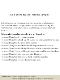 Read on to see why the writer thinks he'd be a great match for the position. Top 8 Online Teacher Resume Samples