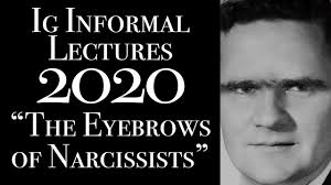 The Eyebrows of Narcissists [Ig Informal Lecture]